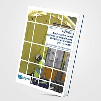 UF0682 – ASEGURAMIENTO DEL ENTORNO DE TRABAJO PARA EL EQUIPO ASISTENCIAL Y EL PACIENTE