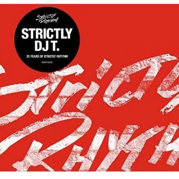 Strictly DJ T.: 25 Years Of Strictly Rhythm