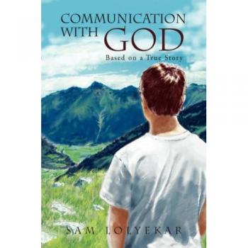 Comunicación con Dios: Basado en una Historia Real (Edición Tapa Blanda)
