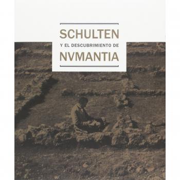 Schulten y el descubrimiento de Numancia