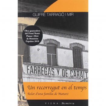 Un Recorregut En El Temps - Guifré Tarragó I Mir
