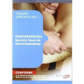 Fisioterapeutas del Servicio Vasco de Salud. Osakidetza. Temario Específico. Vol. I.: 1