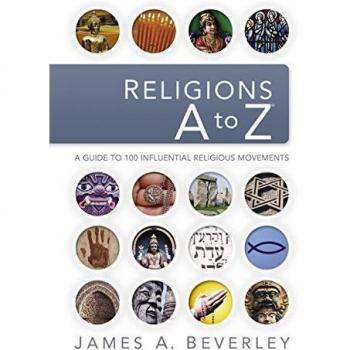 Religions A to Z: A Guide to the 100 Most Influential Religious Movements