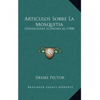Articulos Sobre La Mosquitia: Condiciones Economicas
