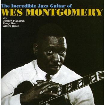 The Incredible Jazz Guitar - Wes Montgomery