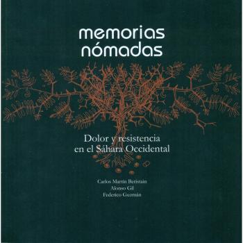 memorias nómadas: Dolor y resistencia en el Sáhara Occidental