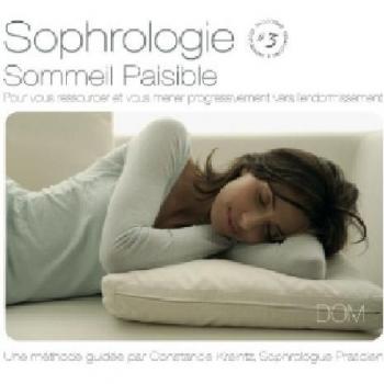 Sophrologie Vol.3 : Sommeil Paisible
