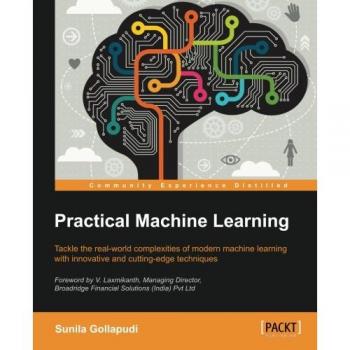 Practical Machine Learning: Comprehensive Guide for Data-Driven Insights (English Edition)