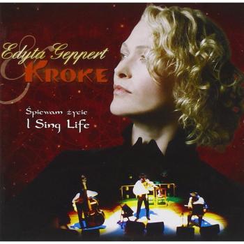 I Sing Life - GEPPERT, EDYTA & KROKE