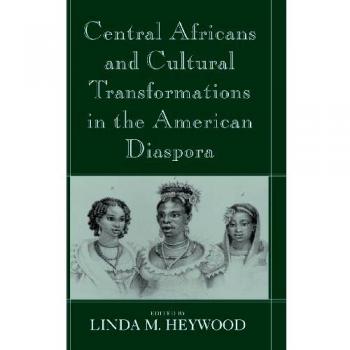Transformaciones Culturales de los Africanos Centrales en la Diáspora Americana