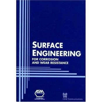 Surface Engineering for Corrosion and Wear Resistance