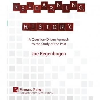 Reaprendiendo Historia: Enfoque Basado en Preguntas - Tapa Dura (Educación Vernon)