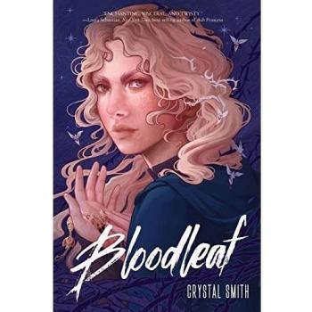 Bloodleaf: The Bloodleaf Trilogy, Book 1 by Crystal Smith