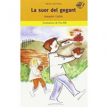 La suor del gegant: Contes per a 7 anys: Rondalla d'un gegant molt treballador que concedia un desig per cada gota de suor: 16