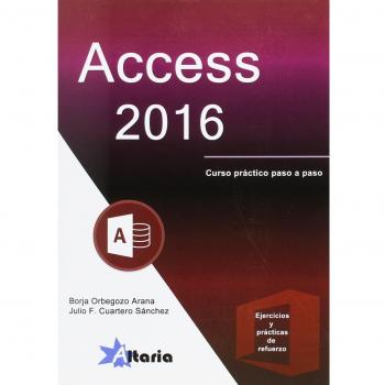 ACCESS 2016: CURSO PRÁCTICO PASO A PASO