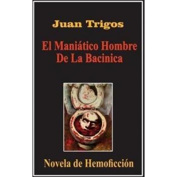 El Mani U00E1Tico Hombre De La Bacinica