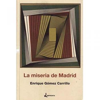 La Miseria de Madrid