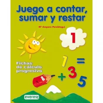 Juego a contar, sumar y restar 1. Fichas de cálculo progresivo - 9788424182199