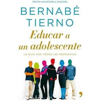 Educar a un adolescente - Bernabé Tierno
