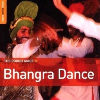 The Rough Guide To Bhangra Dance