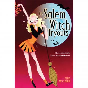 Salem Witch Auditions: A Kelly McClymer Paperback Novel