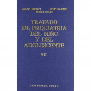 Tratado De Psiquiatría Del Niño Y Del Adolescente - Tomo Vii