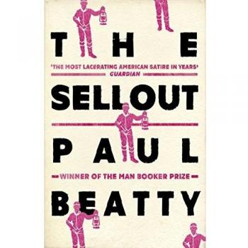 El Vendedor: GANADOR DEL PREMIO MAN BOOKER 2016 de Paul Beatty