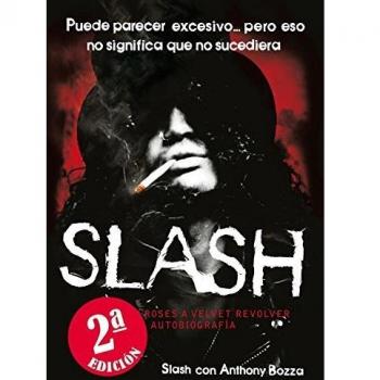 Slash: De Guns N' Roses a Velvet Revolver. La autobiografía: 4 - Es Pop