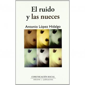 El ruido y las nueces: 7