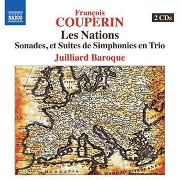 Couperin:Les Nations [Juillard Baroque] [NAXOS: 8573347-48]