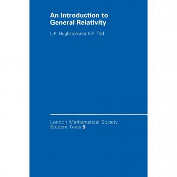 Comprehensive Guide to General Relativity: Cambridge University Press Edition