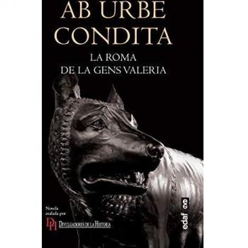AB URBE CONDITA. LA ROMA DE LA GENS VALERIA