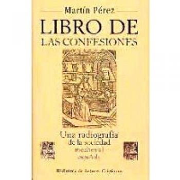 Libro de las confesiones: Una radiografía de la sociedad medieval española