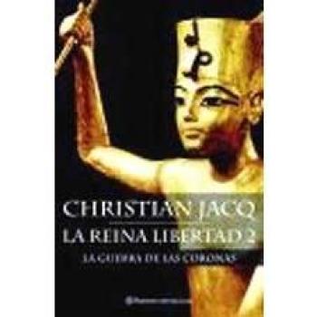 La reina Libertad 2. La guerra