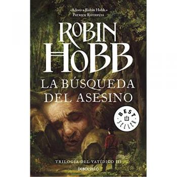 La Búsqueda Del Asesino. Trilogía Del Vatídico 3 - Robin Hobb