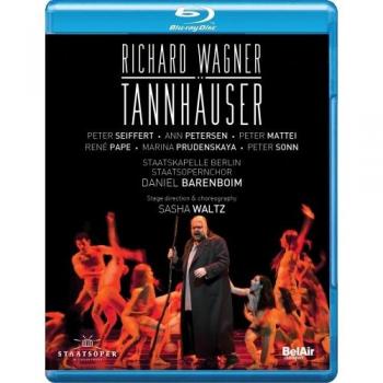 Wagner's Tannhäuser: Blu-ray Edition with Daniel Barenboim and Sasha Waltz