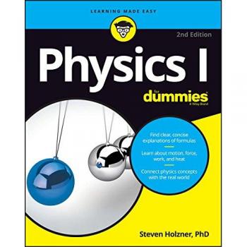 Physics I For Dummies, 2nd Edition