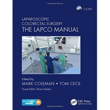 Laparoscopic Colorectal Surgery: The Lapco Manual