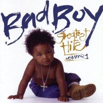 Bad Boy Greatest Hits Vol 1