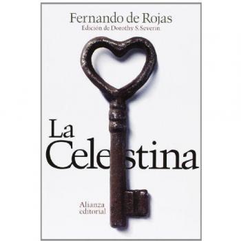 La Celestina: Tragicomedia de Calisto y Melibea - Fernando De Rojas