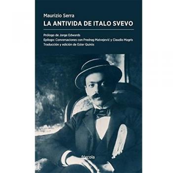 La antivida de Italo Svevo - Maurizio Serra (1955-)