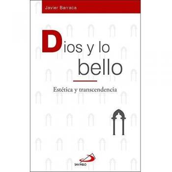 Dios y Lo Bello: Estética y transcendencia