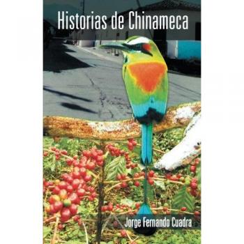 Historias de Chinameca - Relatos Culturales y Tradicionales de México