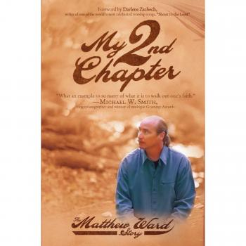 My 2nd Chapter: The Matthew Ward Story