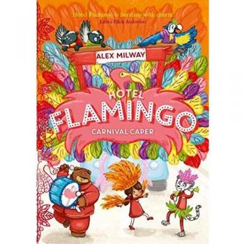 Hotel Flamingo: Aventura en el Carnaval (Edición Tapa Blanda)
