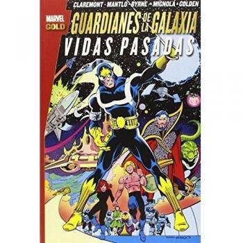 Guardianes De La Galaxia. Vidas Pasadas - Claremont / Mantlo / Byrne