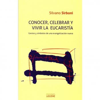 Conocer Celebrar y Vivir La Eucaristia: Gestos y símbolos de una evangelización nueva: 228