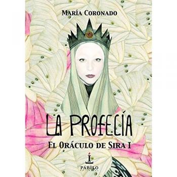 La Profecía: El Oráculo de Sira I