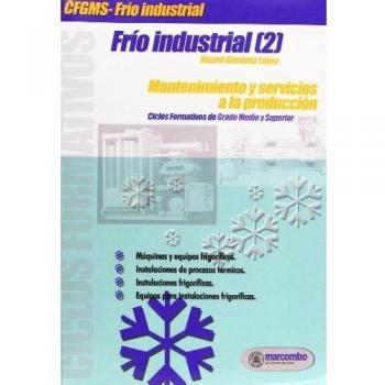 Frío Industrial [2]: Mantenimiento y servicios a la producción