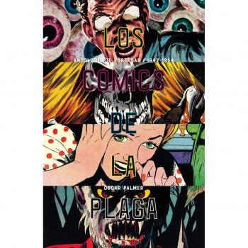 Los cómics de la plaga: Cuando los tebeos eran peligrosos vol. 2